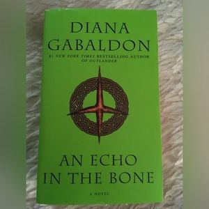 An Echo in the Bone.  Outlander Book Series by Diana Gabaldon. Paperback